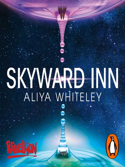 Title details for Skyward Inn by Aliya Whiteley - Available